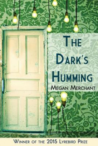 Kniha DARKS HUMMING Megan Merchant