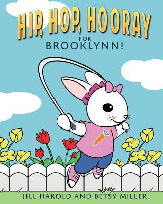 Kniha Hip, Hop, Hooray for Brooklynn! Jill Harold