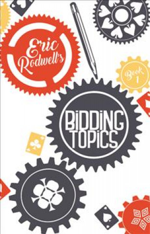 Book BIDDING TOPICS Eric Rodwell