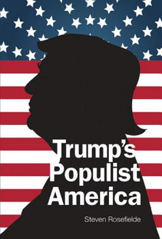 Knjiga Trump's Populist America Steven Rosefielde