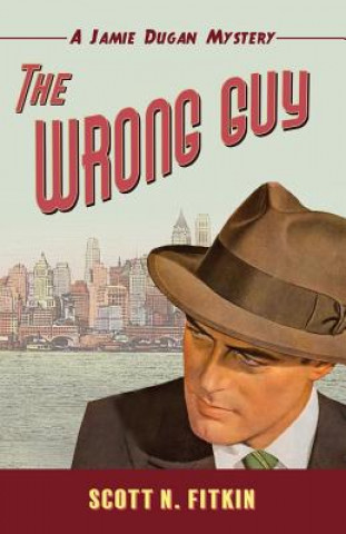 Book WRONG GUY Scott N. Fitkin