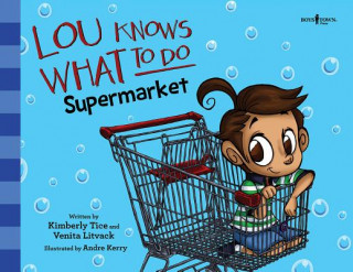 Carte Lou Knows What to Do: Supermarket: Volume 1 Kimberly Tice