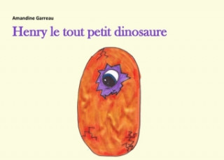 Carte Henry le tout petit dinosaure Amandine Garreau