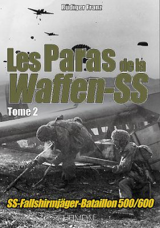 Carte Les Paras De La Waffen-Ss Tome 2 Rudiger Franz