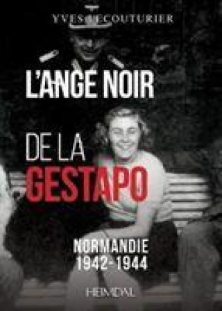 Kniha L'Ange Noir De La Gestapo Yves Lecouturier