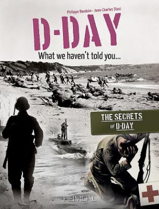 Könyv D-Day, What We Haven't Told You Philippe Bauduin
