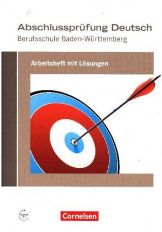 Könyv Abschlussprüfung Deutsch - Berufsschule Baden-Württemberg. Arbeitsheft mit Lösungen Michael Bach