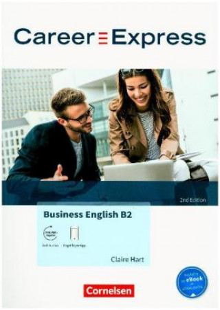 Carte Career Express - Business English B2 - 2nd Edition Claire Hart