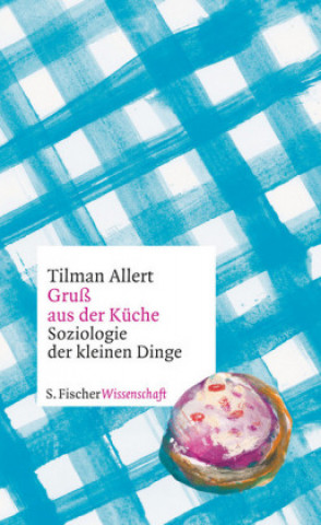 Könyv Gruß aus der Küche Tilman Allert