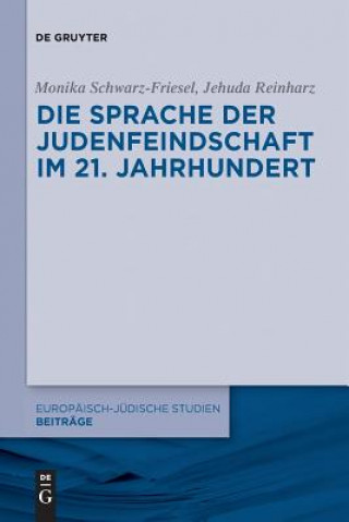 Книга Sprache der Judenfeindschaft im 21. Jahrhundert Monika Schwarz-Friesel