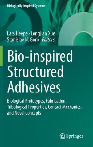 Könyv Bio-inspired Structured Adhesives Lars Heepe