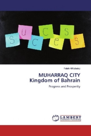 Kniha MUHARRAQ CITY Kingdom of Bahrain Falah AlKubaisy