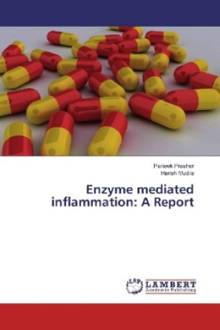 Carte Enzyme mediated inflammation: A Report Parteek Prasher