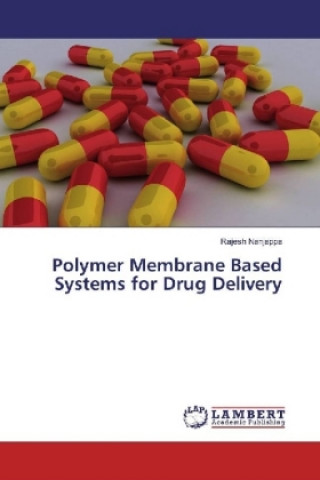 Книга Polymer Membrane Based Systems for Drug Delivery Rajesh Nanjappa