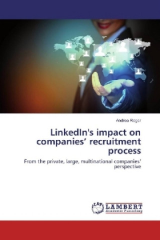 Kniha LinkedIn's impact on companies' recruitment process Andrea Reger