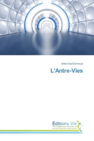 Könyv L'Antre-Vies Anne-Lise Domange