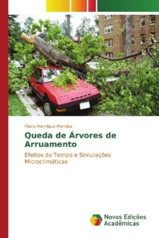 Kniha Queda de Árvores de Arruamento Flavio Henrique Mendes