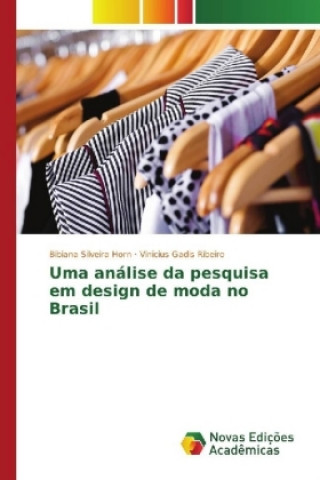 Książka Uma análise da pesquisa em design de moda no Brasil Bibiana Silveira Horn