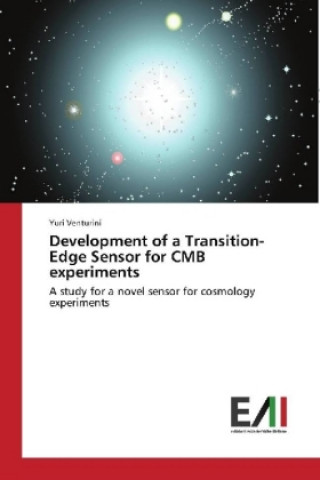 Книга Development of a Transition-Edge Sensor for CMB experiments Yuri Venturini