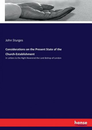 Kniha Considerations on the Present State of the Church-Establishment John Sturges