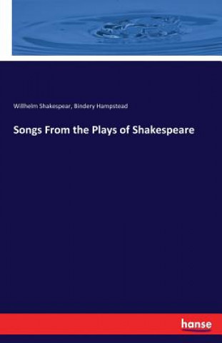 Kniha Songs From the Plays of Shakespeare Willhelm Shakespear