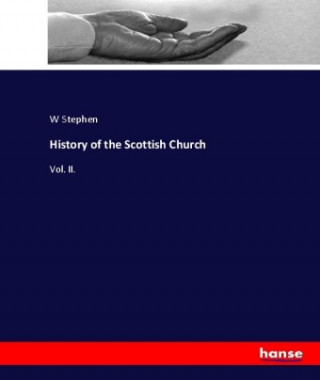 Könyv History of the Scottish Church W Stephen
