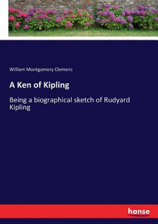 Kniha Ken of Kipling William Montgomery Clemens