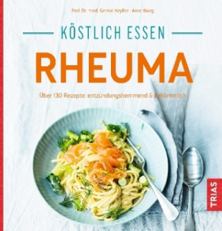 Kniha Köstlich essen - Rheuma Anne Iburg