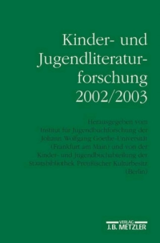 Könyv Kinder- und Jugendliteraturforschung 2002/2003 Bernd Dolle-Weinkauff