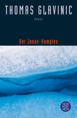 Könyv Der Jonas-Komplex Thomas Glavinic