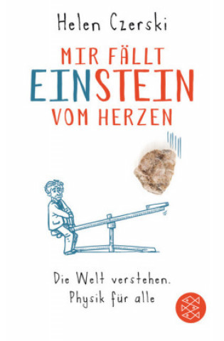 Kniha Mir fällt Einstein vom Herzen Helen Czerski
