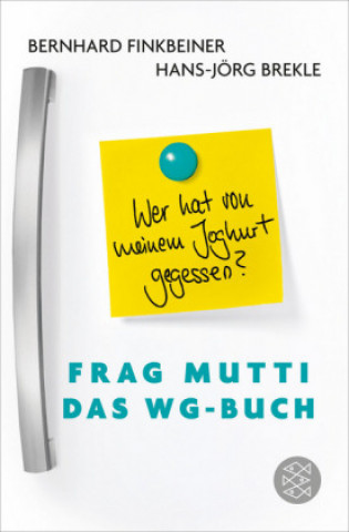 Kniha Frag Mutti - Das WG-Buch Bernhard Finkbeiner