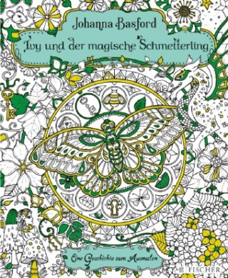 Kniha Ivy und der magische Schmetterling Johanna Basford