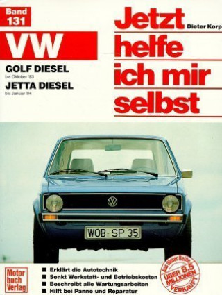 Könyv VW Golf Diesel / Jetta Diesel und Turbodiesel (Alle Modelle bis Okt. 1983 u. Jan. 1984) Dieter Korp