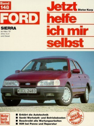 Книга Ford Sierra (ab März '87, ohne 4 x 4 u. Diesel) Dieter Korp