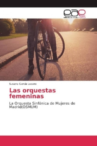 Kniha Las orquestas femeninas Susana García Lozano