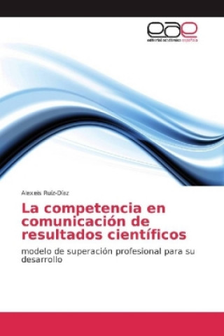 Carte La competencia en comunicación de resultados científicos Alexeis Ruíz-Díaz