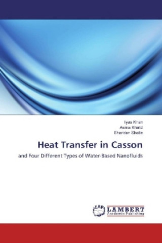 Kniha Heat Transfer in Casson Ilyas Khan