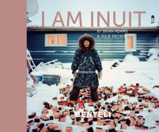 Книга I am Inuit Brian Adams