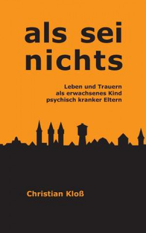 Buch Als sei nichts Christian Kloß