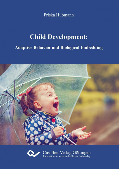 Buch Child Development. Adaptive Behavior and Biological Embedding Priska Hubmann