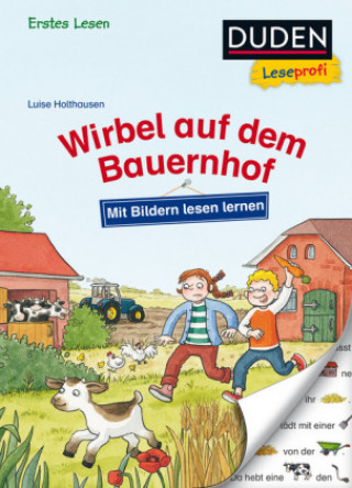 Carte Duden Leseprofi - Mit Bildern lesen lernen: Wirbel auf dem Bauernhof, Erstes Lesen Luise Holthausen