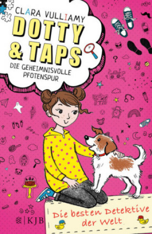 Kniha Dotty und Taps - Die geheimnisvolle Pfotenspur Clara Vulliamy