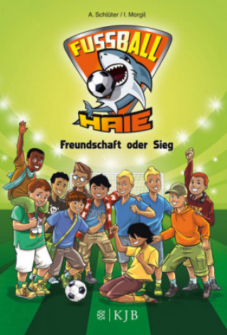Kniha Fußball-Haie 10 - Freundschaft oder Sieg Andreas Schlüter