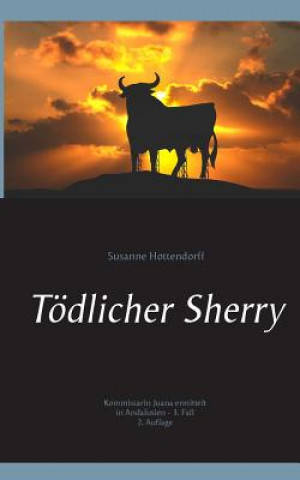 Kniha Toedlicher Sherry Susanne Hottendorff