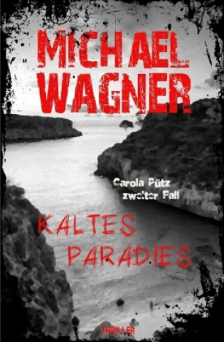 Libro Kaltes Paradies Michael Wagner