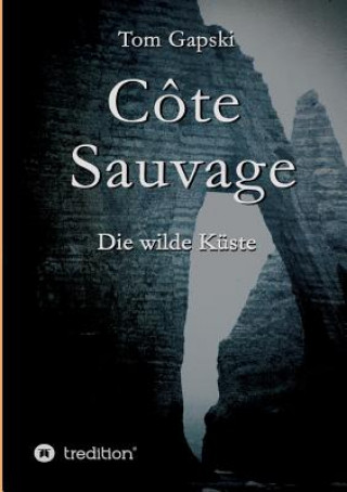 Libro Côte Sauvage Tom Gapski