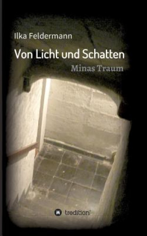 Книга Von Licht und Schatten Ilka Feldermann