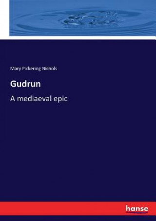 Könyv Gudrun Mary Pickering Nichols