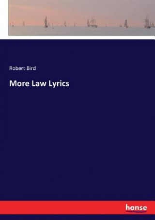 Kniha More Law Lyrics Robert Bird